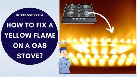 fix gas cooker yellow flame